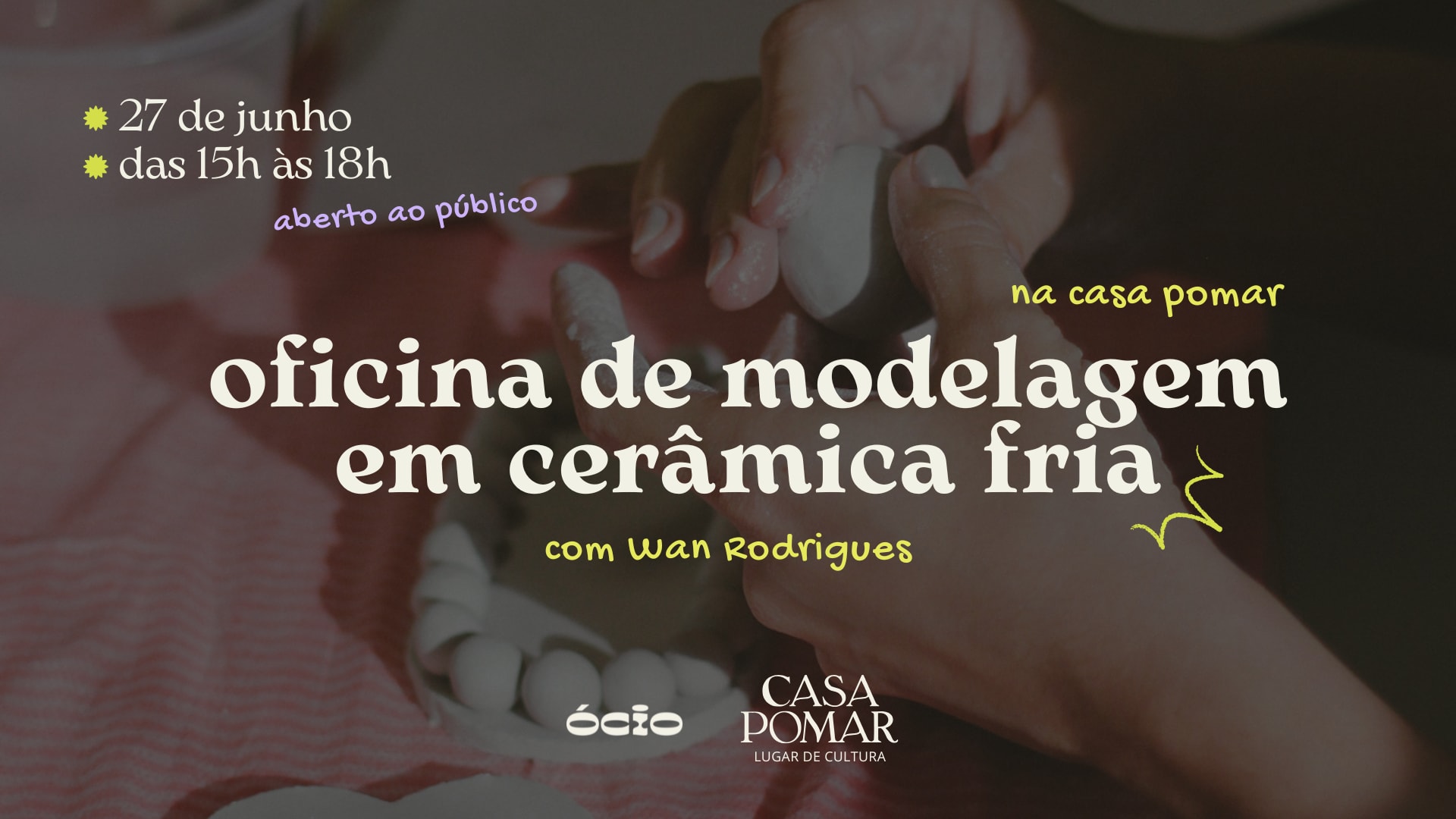 Oficina De Modelagem Em Cerâmica Fria Na Casa Pomar