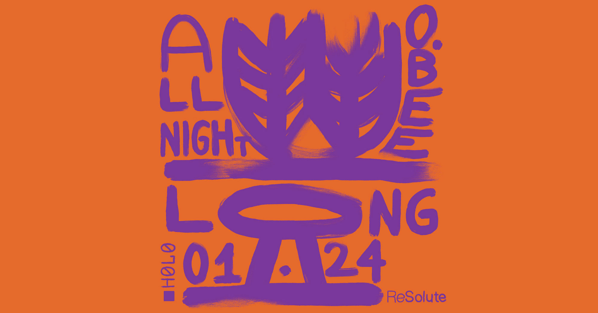 Resolute O.Bee All Night Long