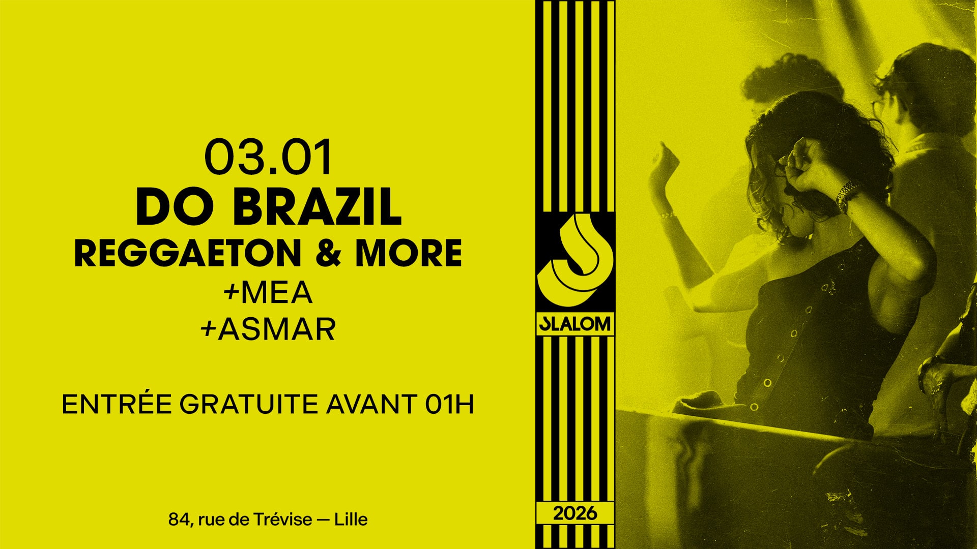 Slalom : Do Brazil (Reggaeton & More) — Gratuit Avant 01h