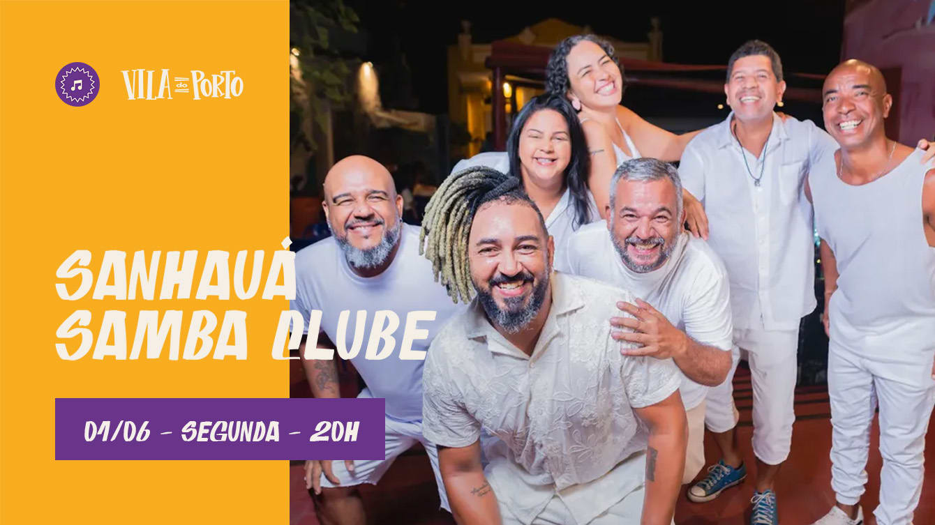 Sanhauá Samba Clube //01.06 // Toda Segunda