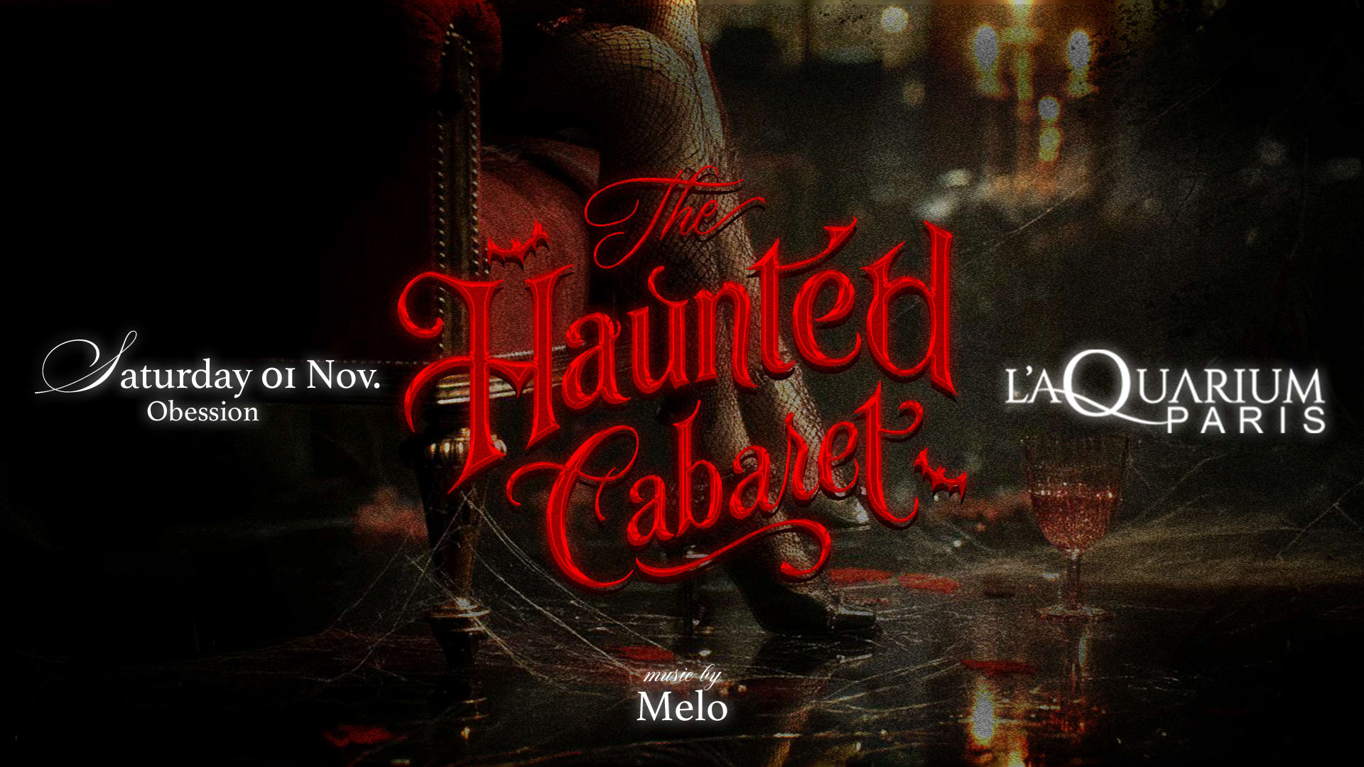 Haunted Cabaret | L’Aquarium Halloween Edition | Obession
