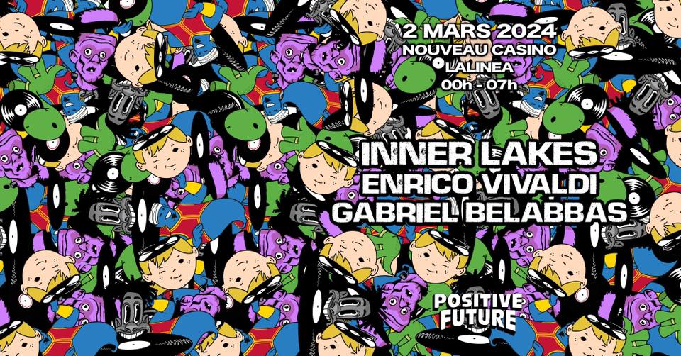 Positivefuture : Inner Lakes/Enrico Vivaldi/Gabriel Belabbas