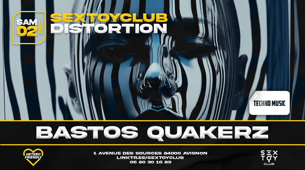 Distortion W/ Bastos Quakerz Au Sextoyclub