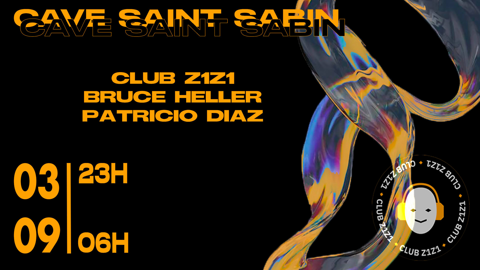 Club Z1z1 W/ Bruce Heller & Patricio Diaz Aux Caves Saint Sabin