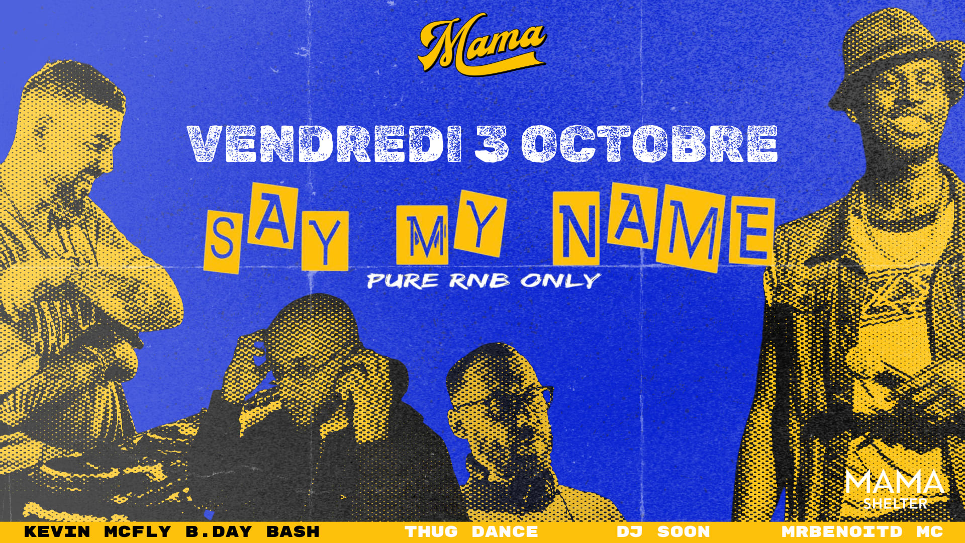 Say My Name – Rnb Party X Mama Shelter Marseille