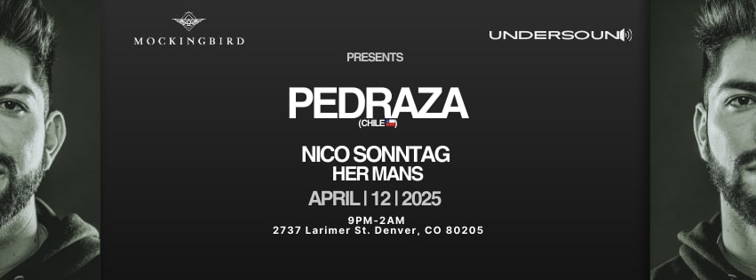 Undersound: W/ Pedraza @Mockingbird
