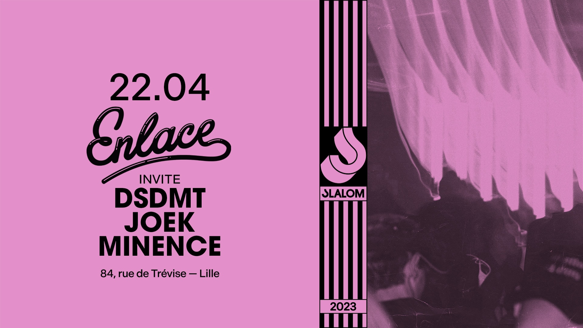 Slalom : Enlace Records — Dsdmt, Joek & Minence