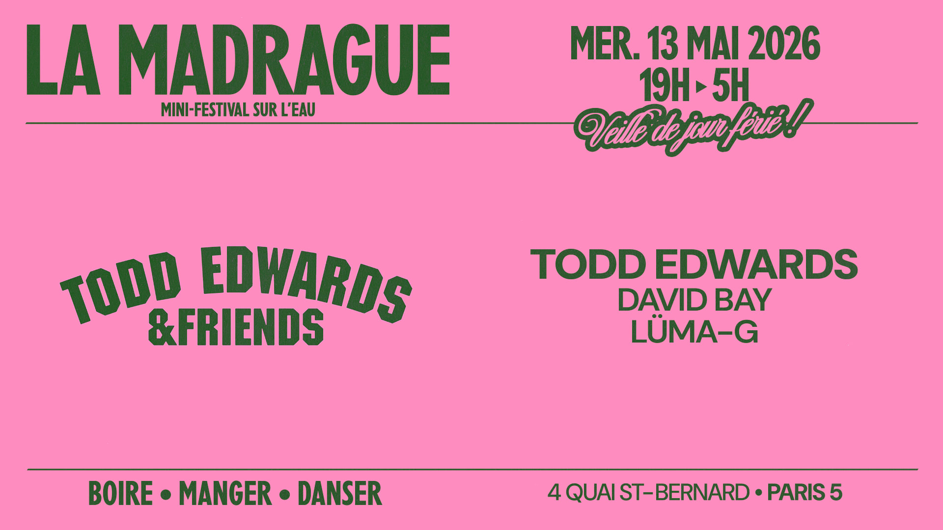 La Madrague — House Boat : Todd Edwards, David Bay...