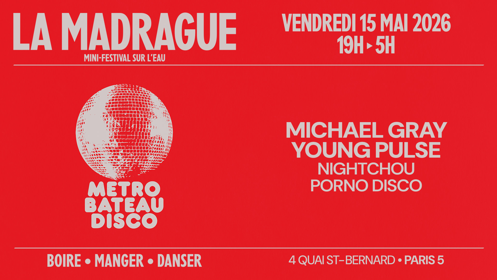 La Madrague — Metro Bateau Disco : Michael Gray...