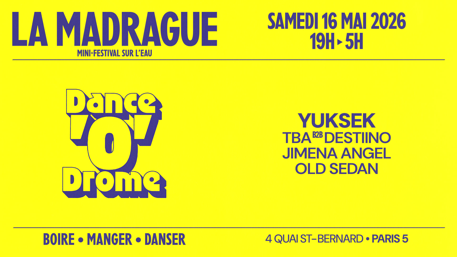 La Madrague — Dance'o'drome : Yuksek...
