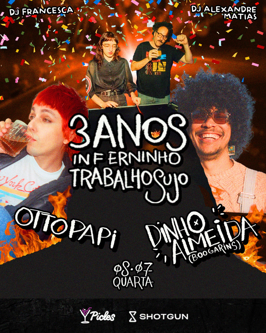 Dinho (Boogarins) Ottopapi=Inferninho Trabalho Sujo 3 Anos