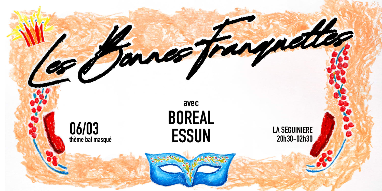 Les Bonnes Franquettes - Le Bal Masqué