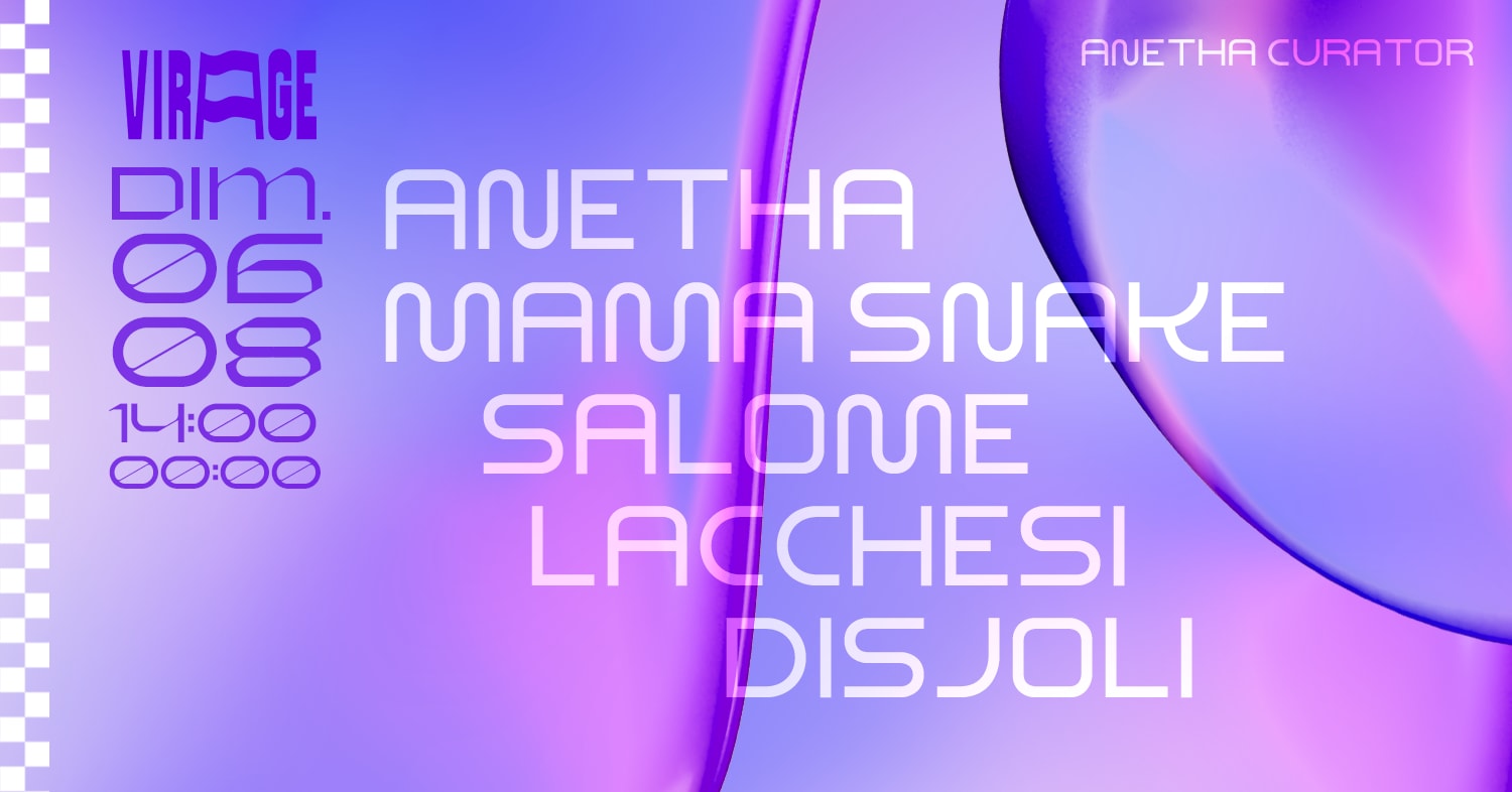 Day : Anetha Curator - Anetha, Mama Snake, Salomé, Lacchesi