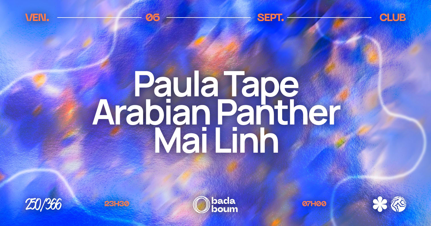 Club — Paula Tape (+) Arabian Panther (+) Maï-Linh