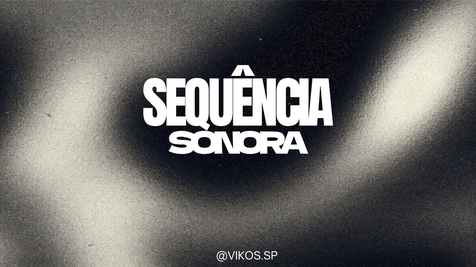 Sequência Sonora - O Grave Te Engole