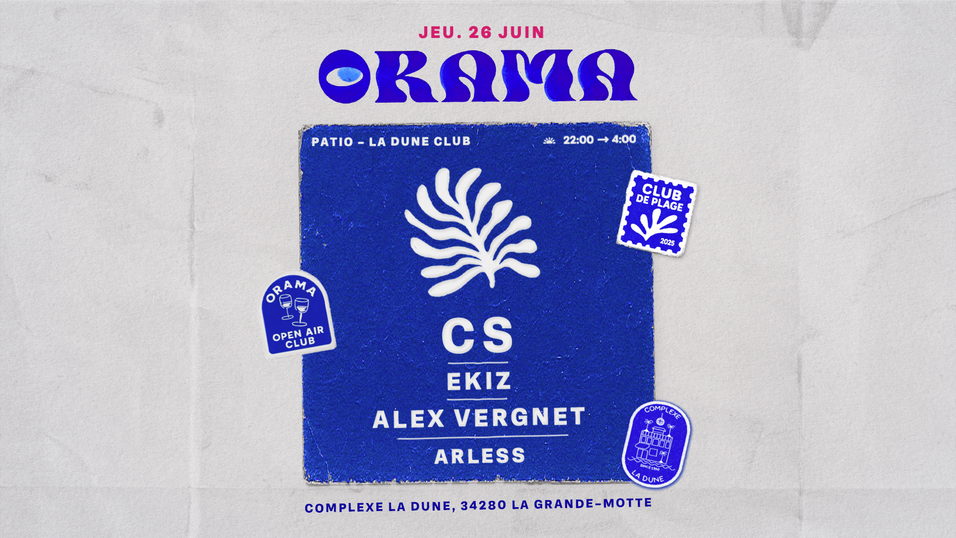 Orama - Open Air Club : Jeudi  26 Juin