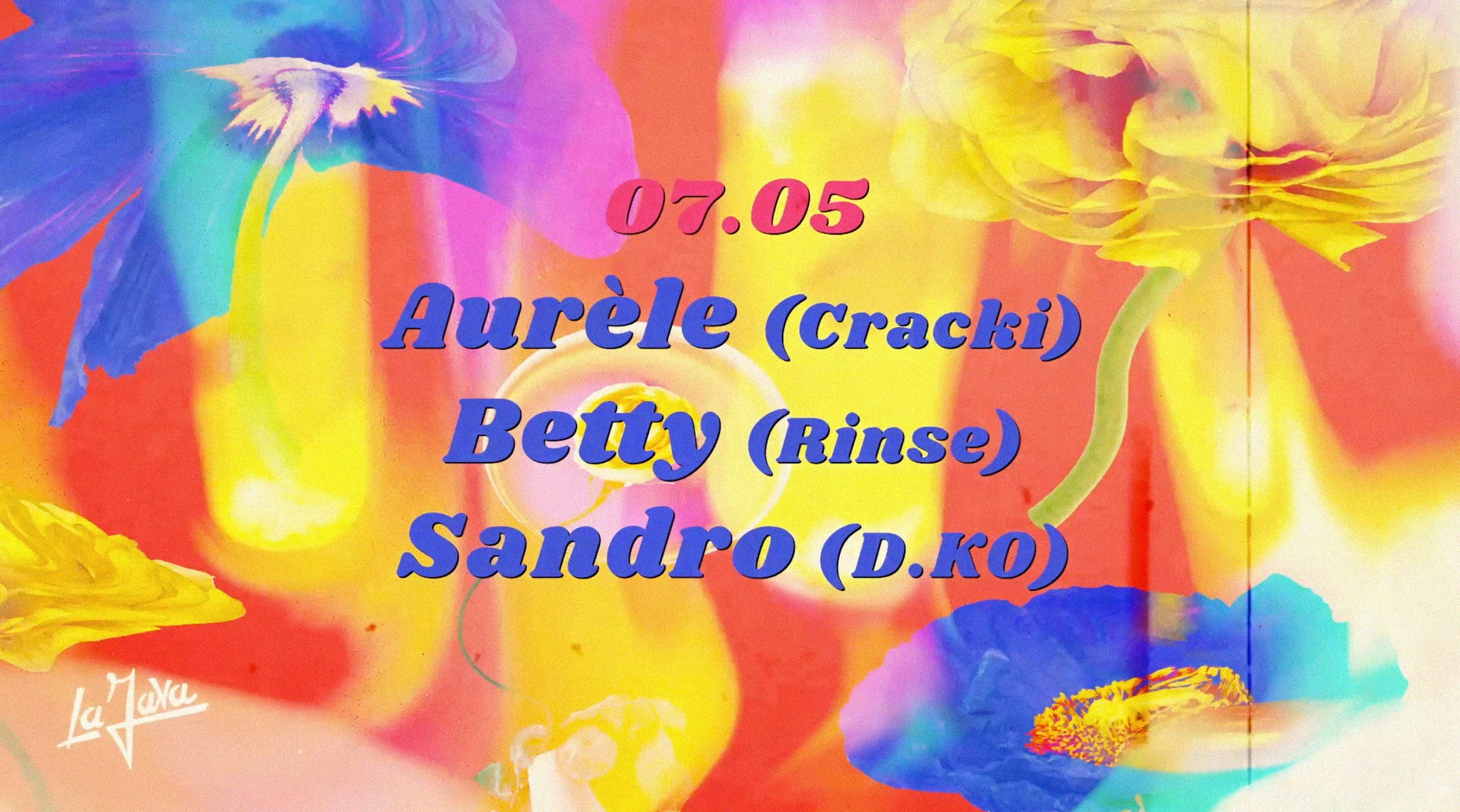 La Java : Aurèle (Cracki) / Betty (Rinse) / Sandro (D.Ko)