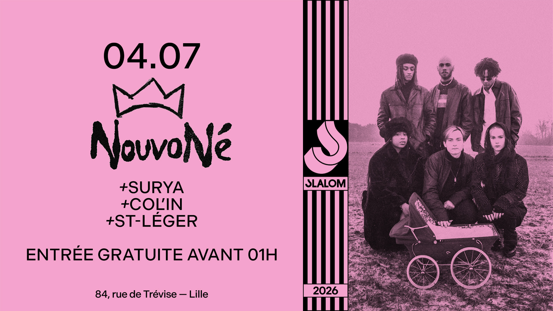Slalom : Lille — Nouvoné : Rap • Rnb • Pop — Gratuit Av. 01h