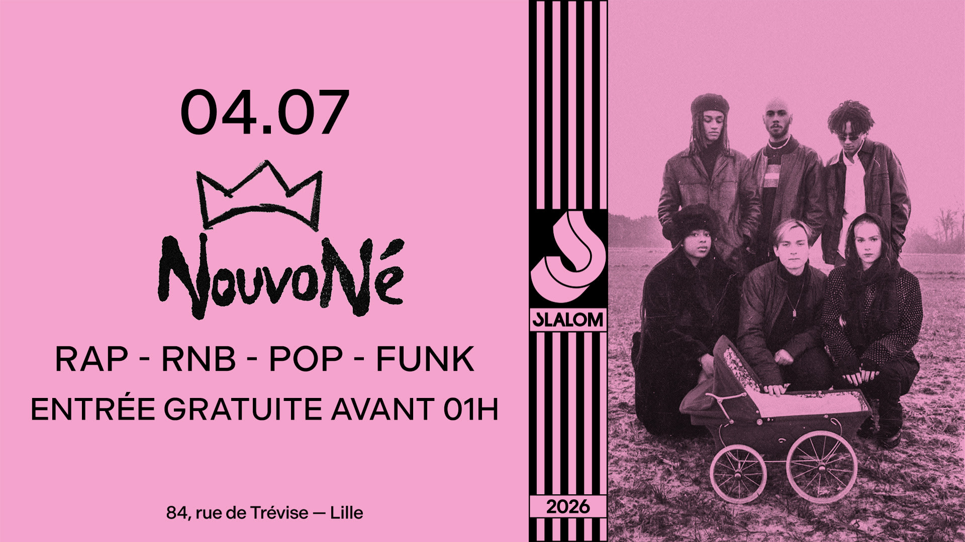 Slalom : Lille — Nouvoné : Rap • Rnb • Pop [Gratuit Av. 01h]