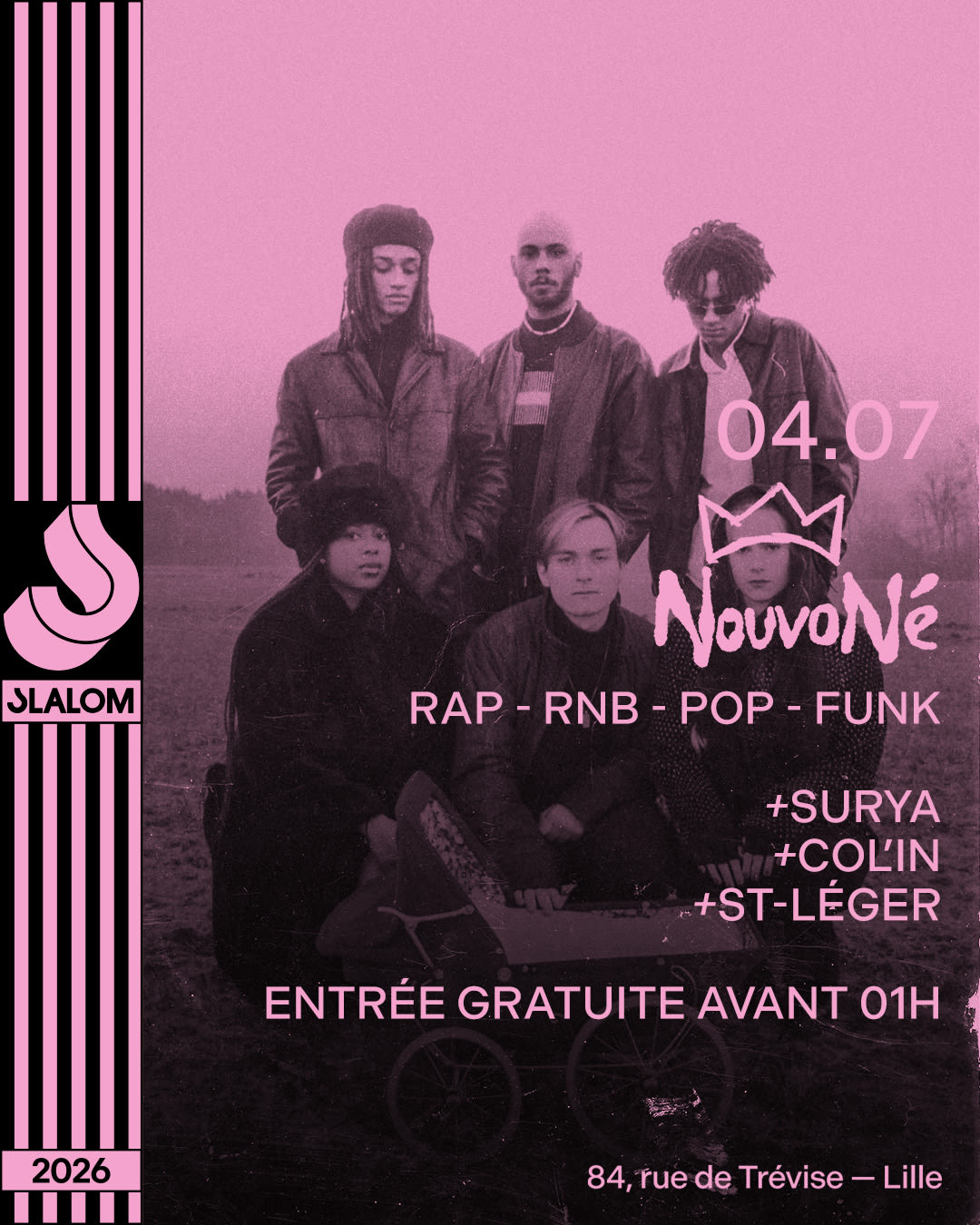 Slalom : Lille — Nouvoné : Rap • Rnb • Pop — Gratuit Av. 01h