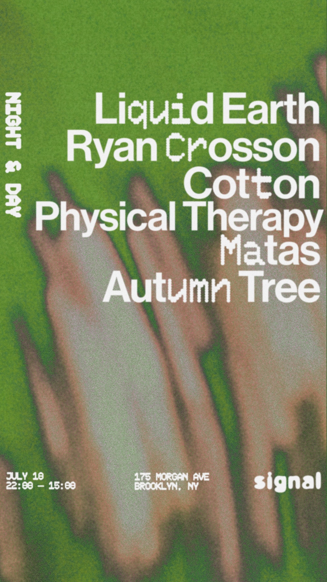 Night & Day: Liquid Earth, Physical Therapy, Ryan Crosson
