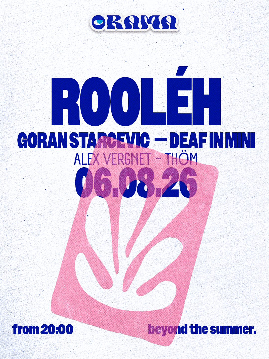 Orama - Summer Club : Rooléh