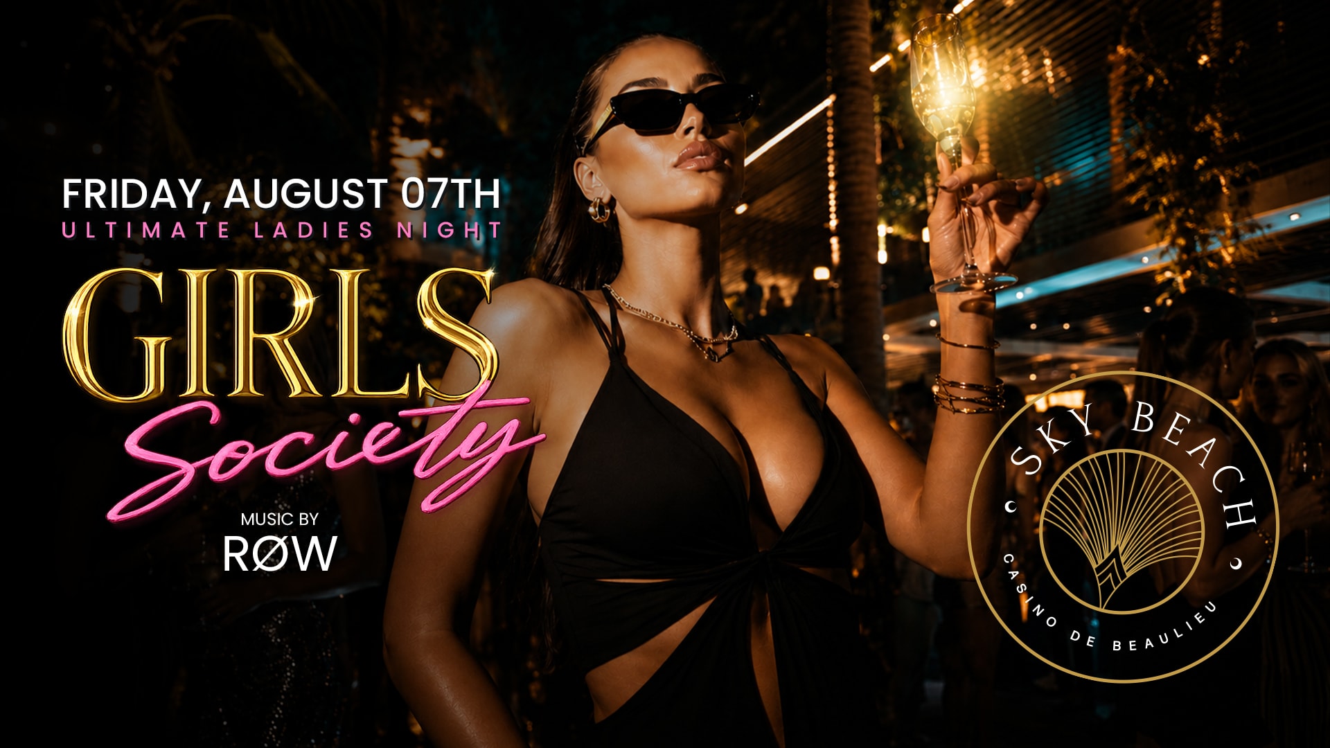 💎 Friday, August 7 • Skybeach Presents X Girls Society