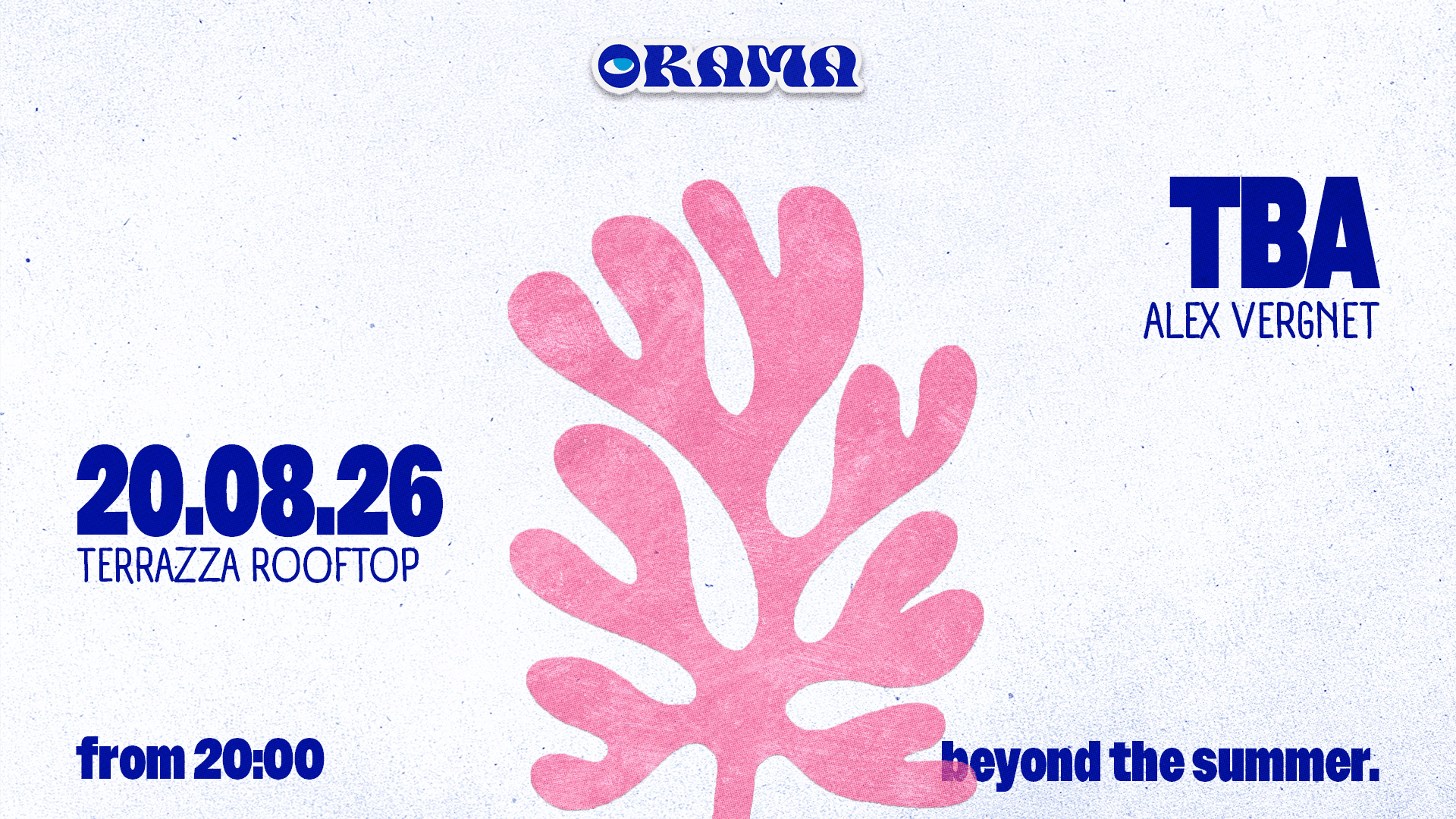 Orama - Summer Club : Tba