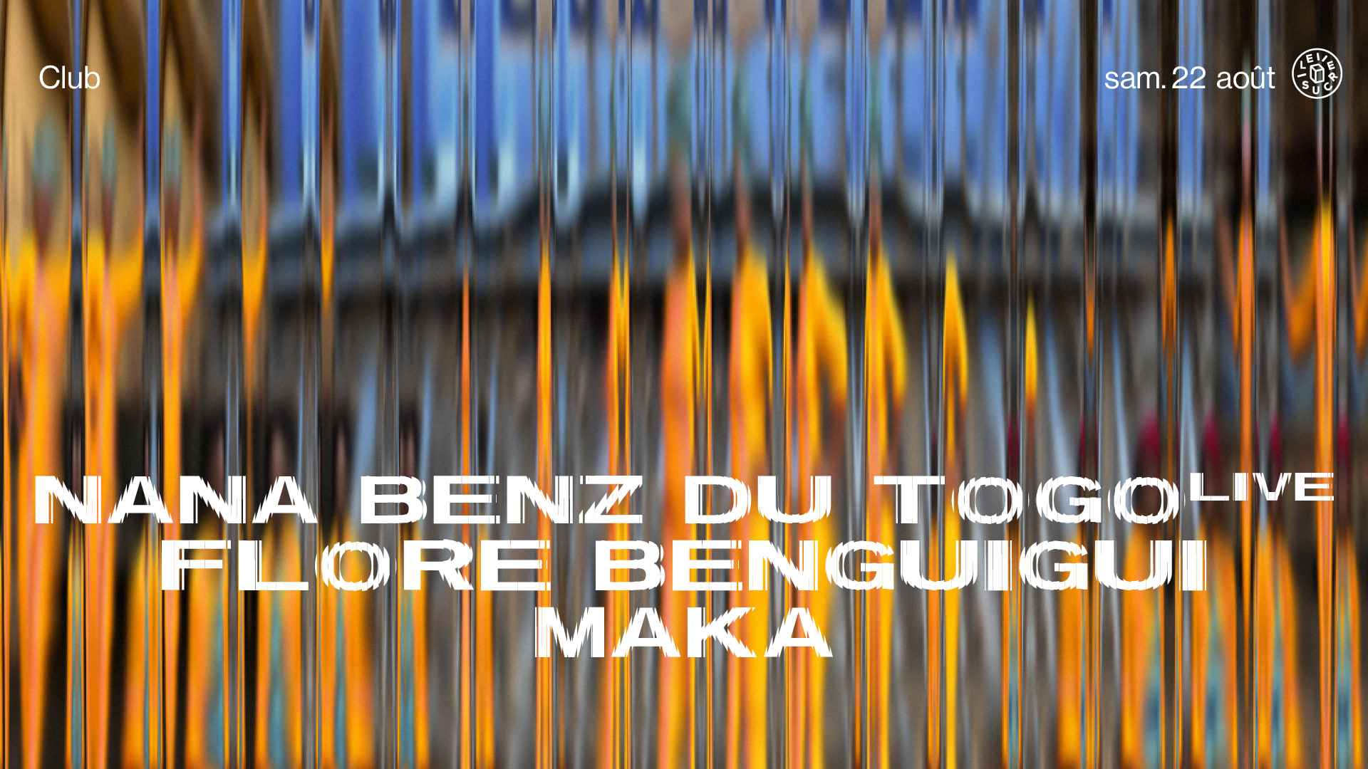Club W/ Nana Benz Du Togo (Live), Flore Benguigui, Maka