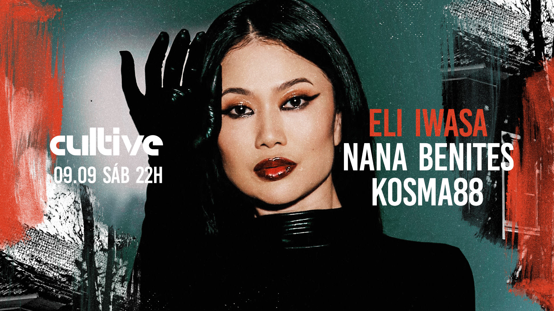 Cultive Com Eli Iwasa, Nana Benites E Kosma88