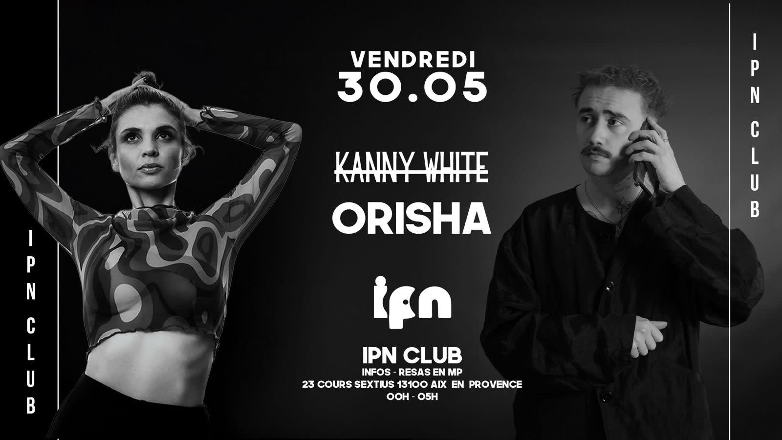 Ipn X Kanny White & Orisha