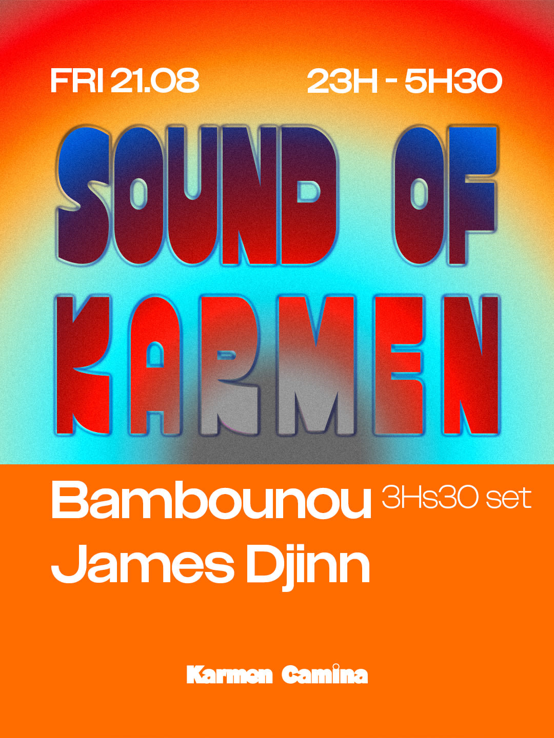 Sound Of Karmen [Bambounou (3h30 Set), James Djinn]