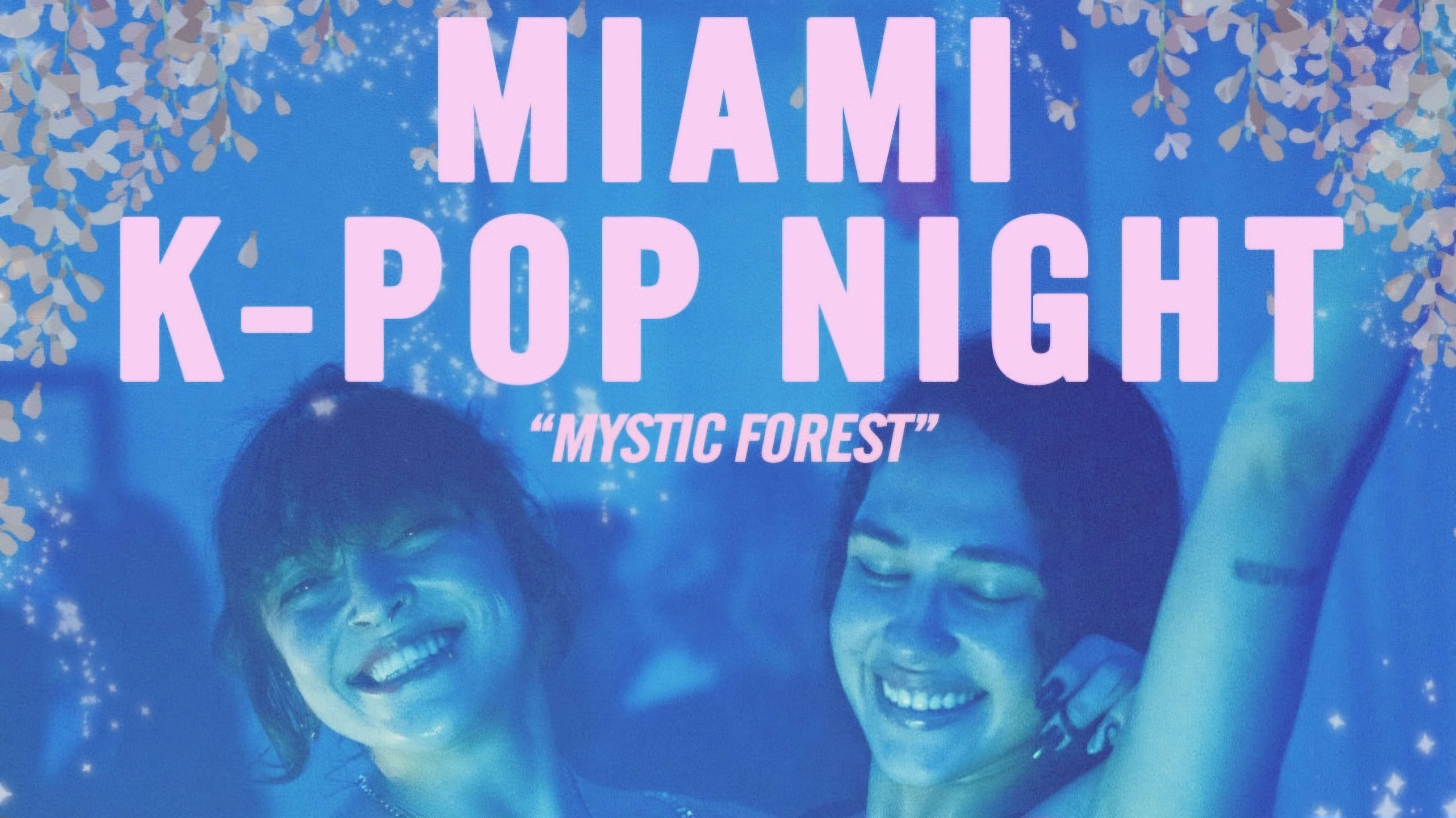 Miami K-Pop Night: Mystic Forest