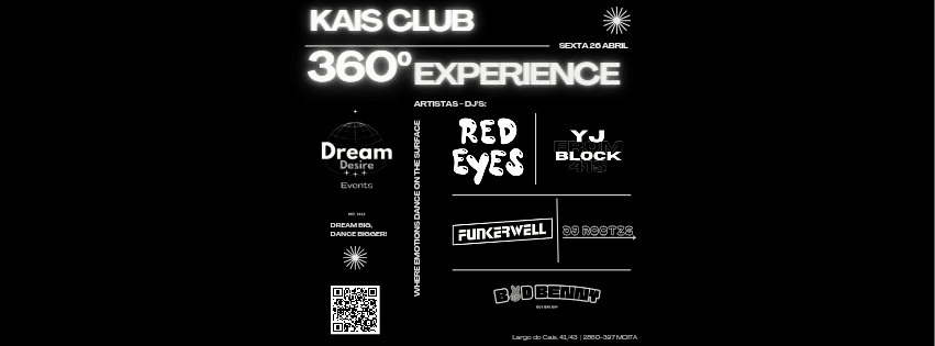 360° Experience By Dream Desire Events | Kais Club - Moita