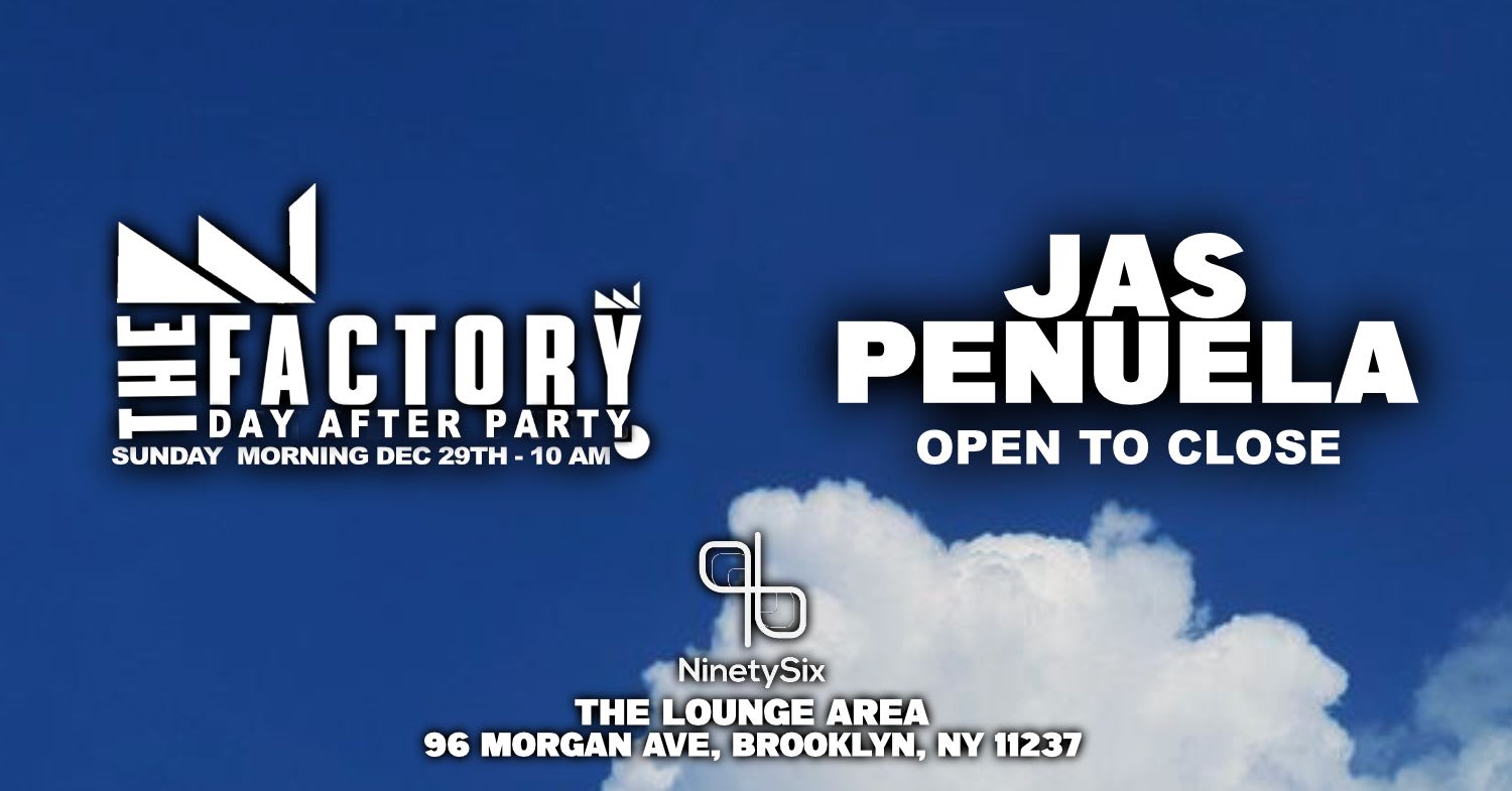 The Official Bklyn Day Party - Jas Penuela Open T0 Close