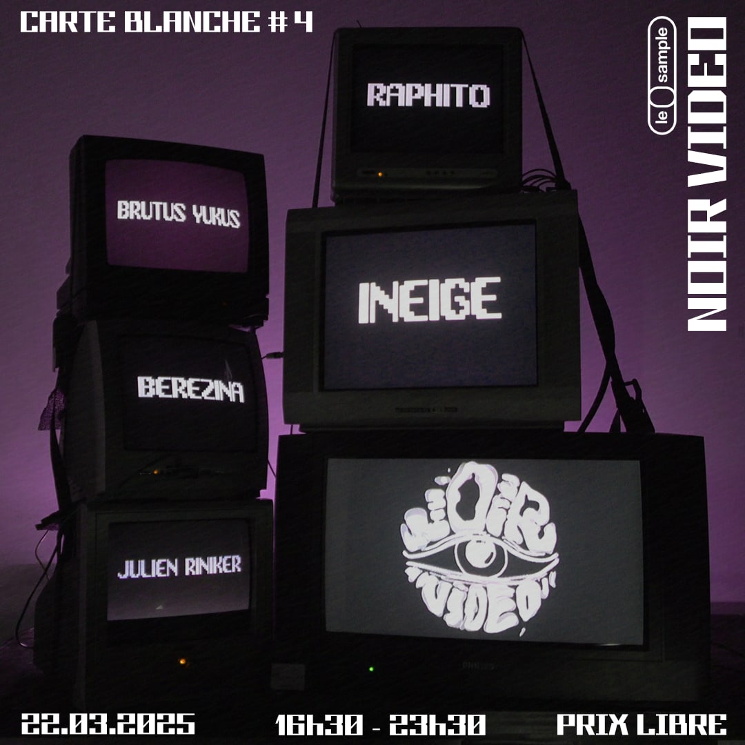 Carte Blanche #4 : Noir Vidéo