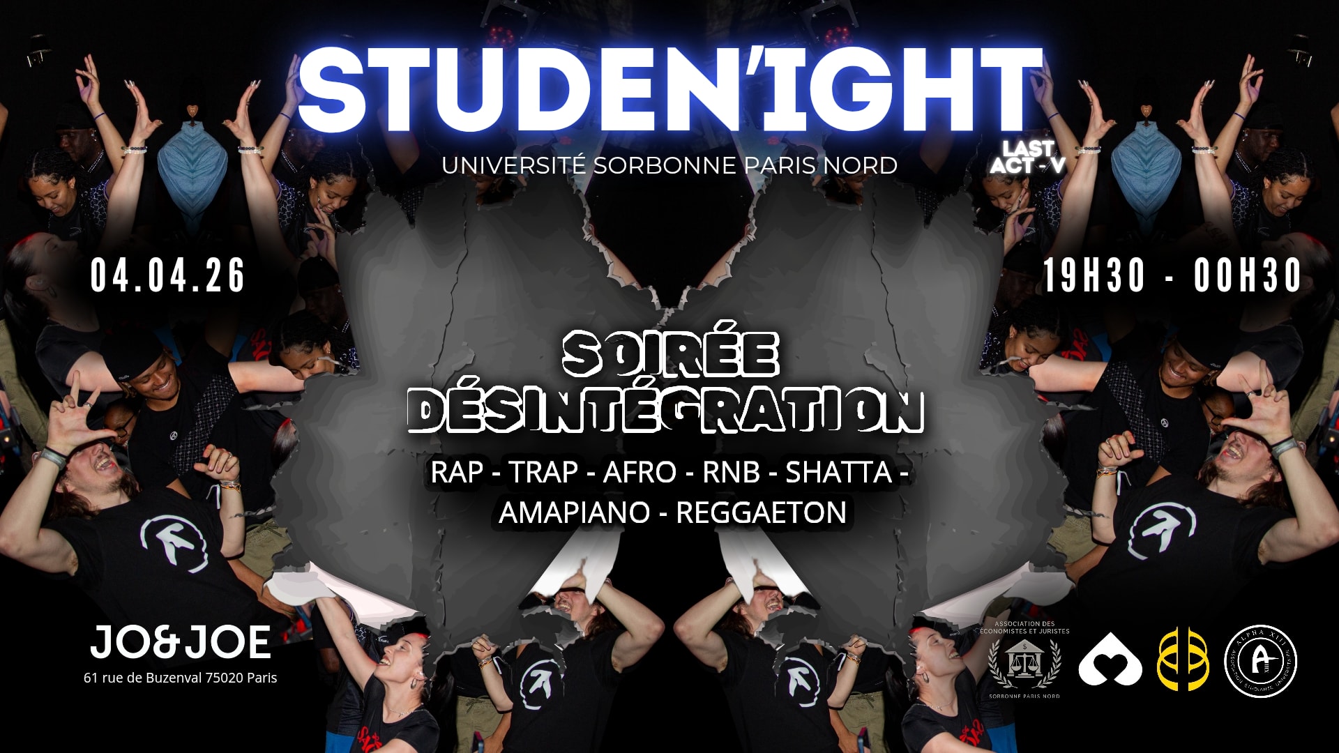 Studen'ight - Soirée Désintégration : Last Act IV