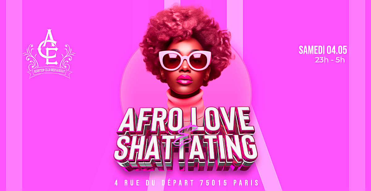 Afro Love & Shattating Soiree