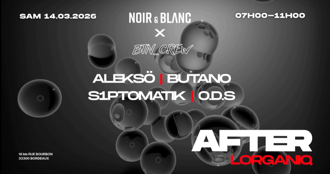 Noir & Blanc X Btn Crew // Lorganiq