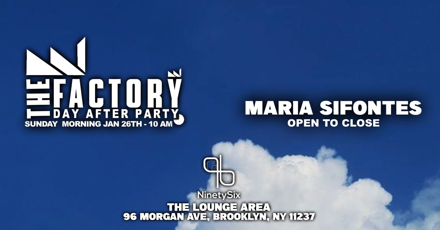 The Official Bklyn Day Party Maria Sifontes Open To Close