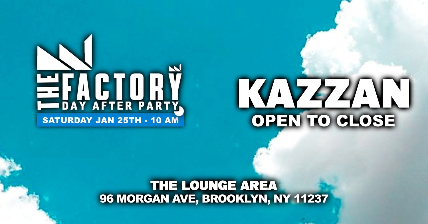 The Official Bklyn Day Party Kazzan Open × Close