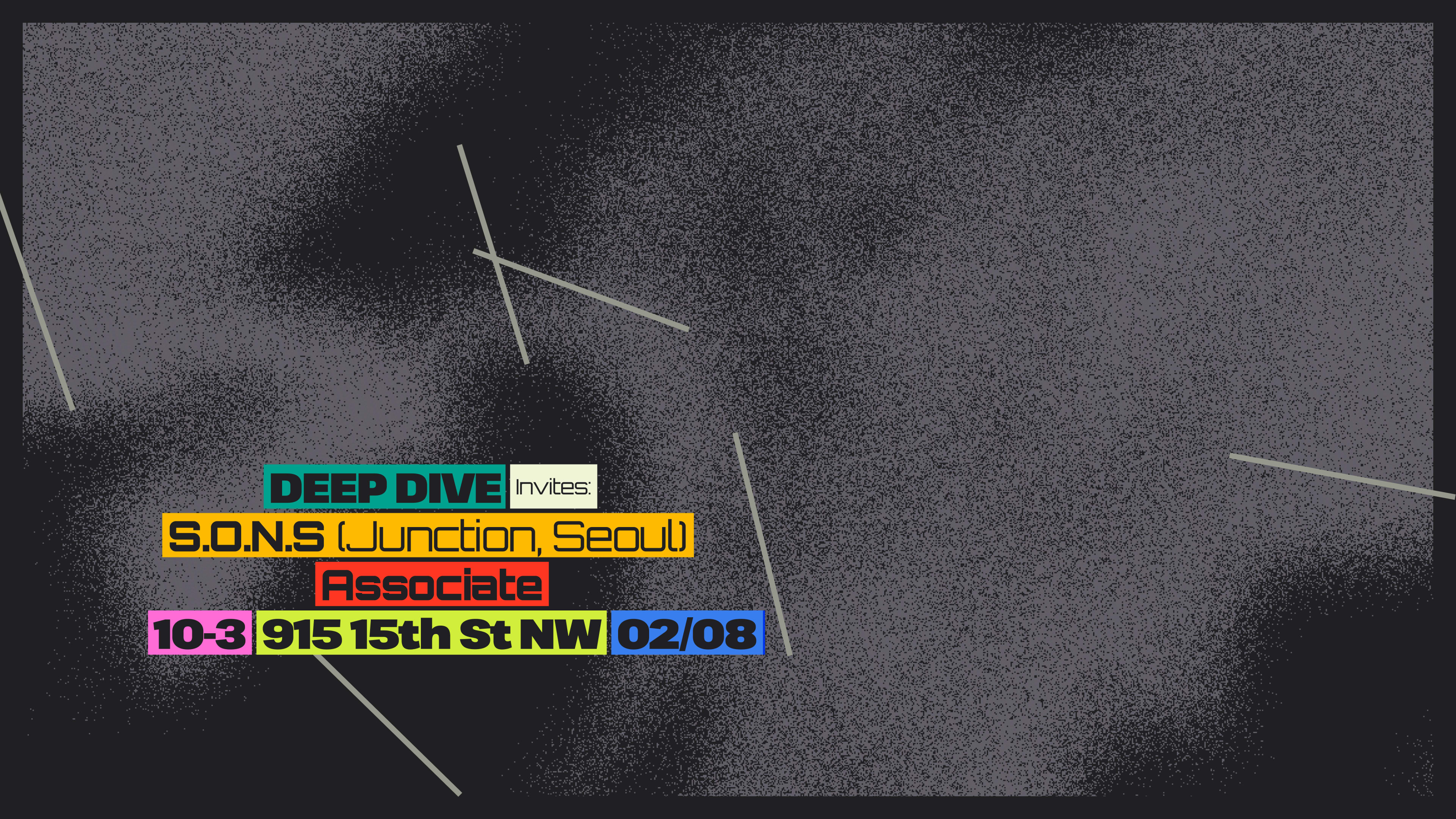 Deep Dive Invites - S.O.N.S (Junction, Seoul)