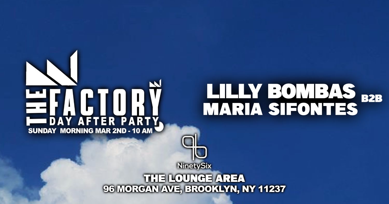 The Official Bklyn Day Party Lilly Bombas B2b Maria Sifontes