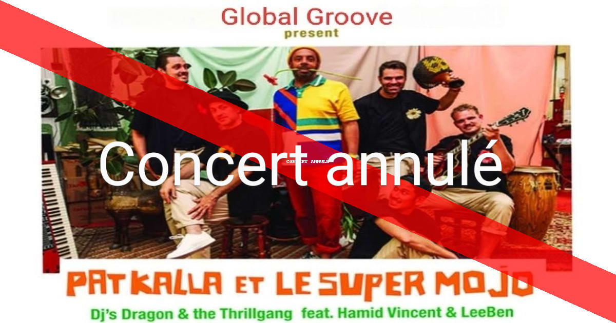Pat Kalla & Le Super Mojo En Concert & Global Groove Dj's