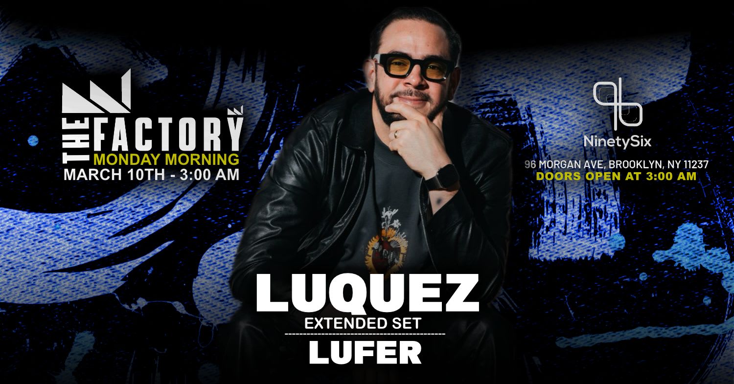 The Official Bklyn After Hours Luquez Ext Set Lufer