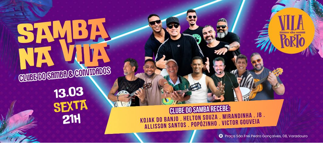Samba Na Vila // 13.03 // Clube Do Samba & Convidados