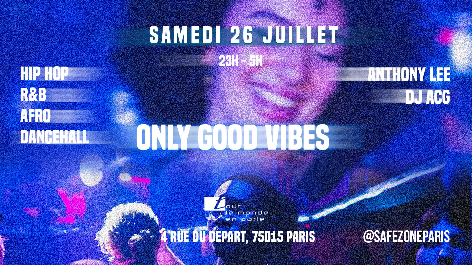 Only Good Vibes W/ Dj Acg & Anthony Lee