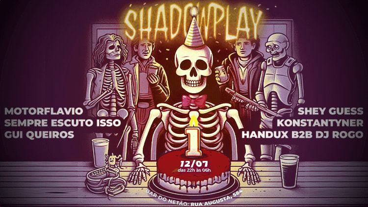 Festa Shadowplay 1 Ano!