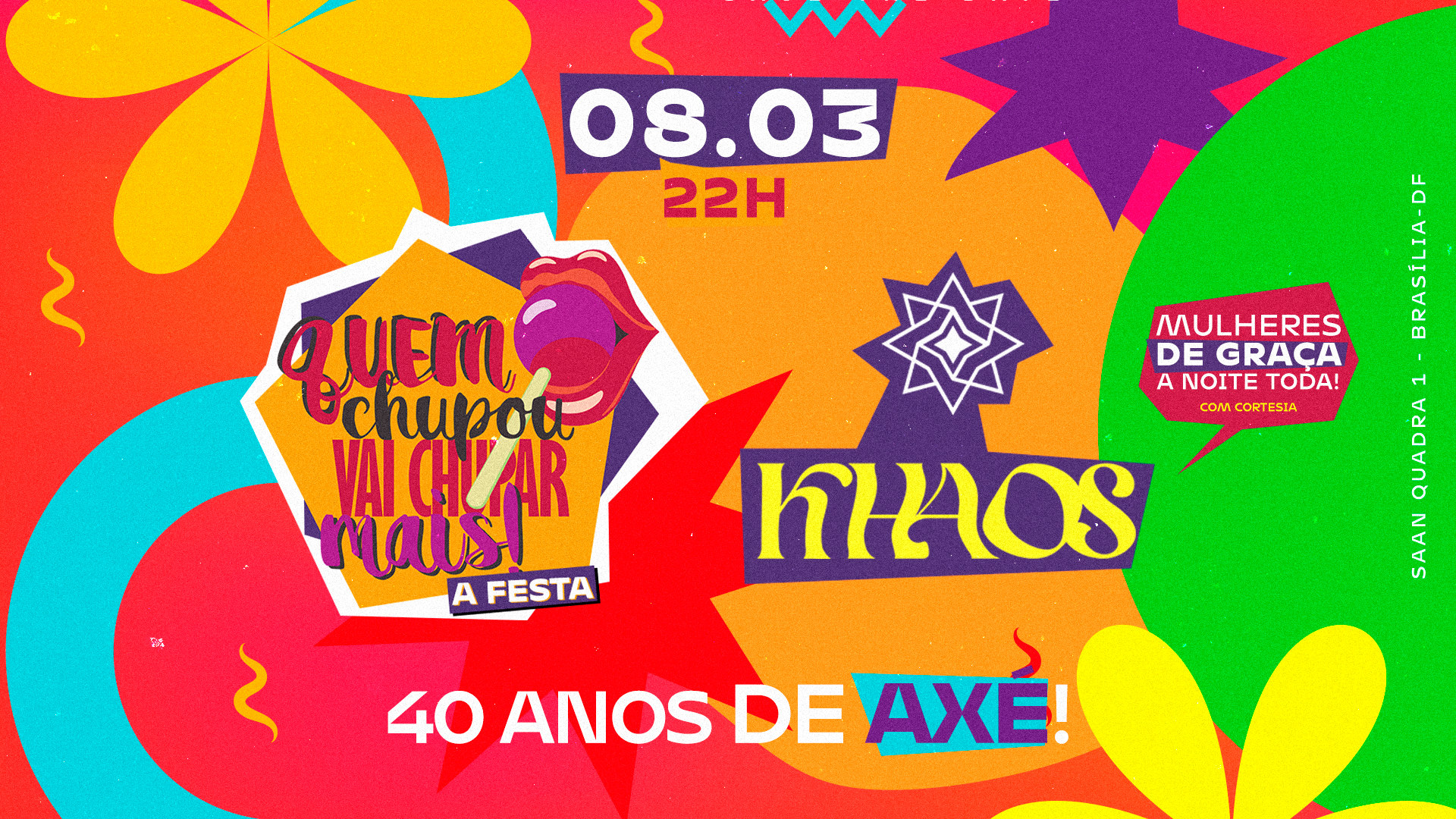 Quem Chupou Vai Chupar Mais - A Festa / 40 Anos De Axé