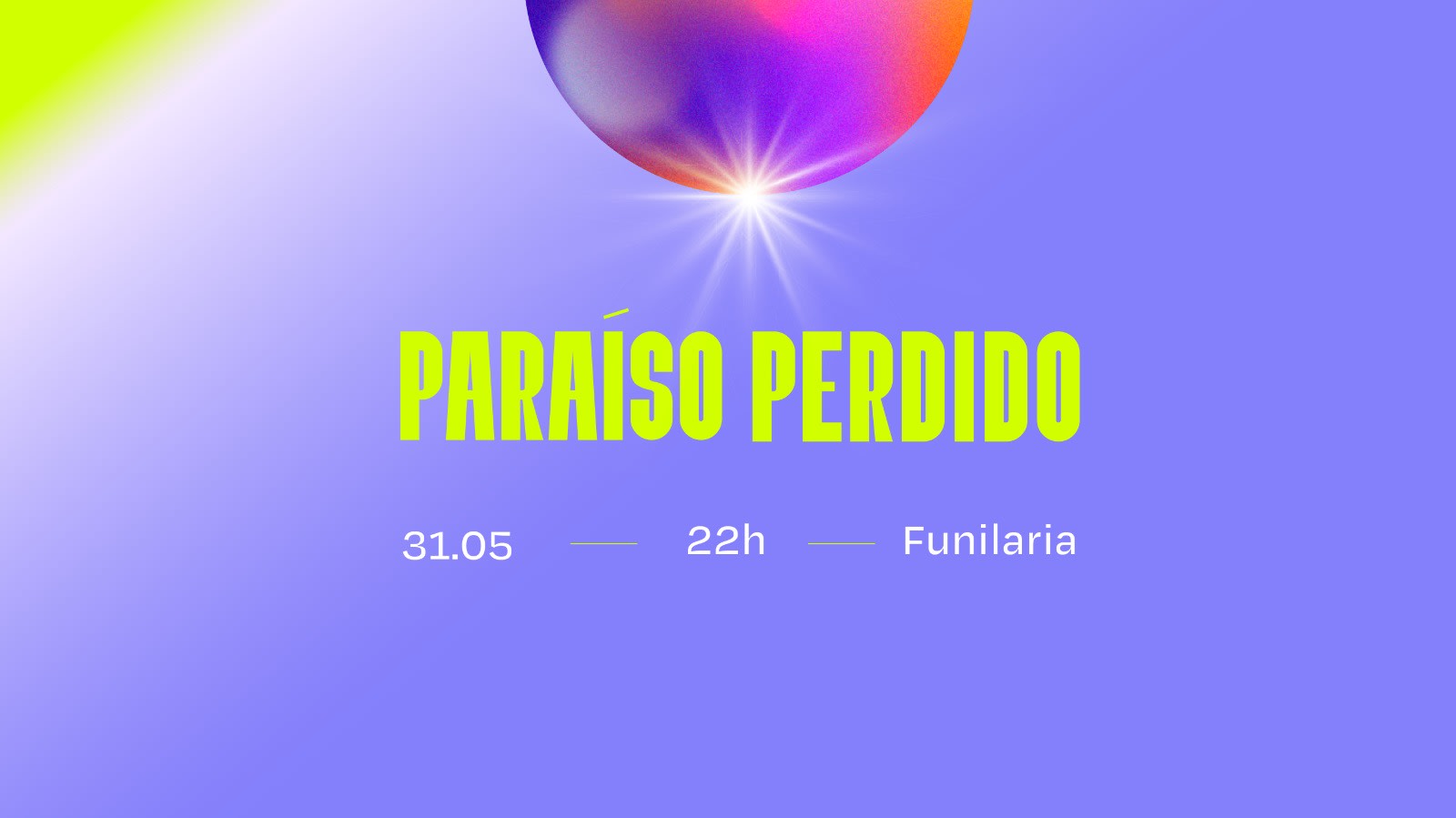 Paraiso Perdido Na Funilaria - Sabado - 31/05